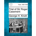 Trial of Sir Roger Casement