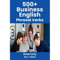 500+ Business English Phrasal Verbs