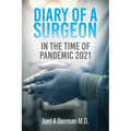 Diary of a Surgeon: In the Time of Pandemic 2021