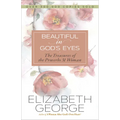 Beautiful in God's Eyes: The Treasures of the Proverbs 31 Woman