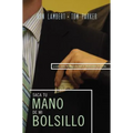 Saque Su Mano de Mi Bolsillo: La Guía Sobre Negociación Para El Profesional En Ventas = Is That Your Hand in My Pocket?