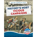 History's Most Vicious Campaigns