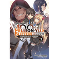I Kept Pressing the 100-Million-Year Button and Came Out on Top, Vol. 3 (Light Novel): The Unbeatable Reject Swordsman Volume 3