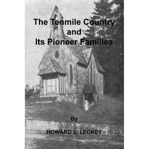 The Tenmile Country and Its Pioneer Familes: a Genealogical History of the Upper Monongahela Valley