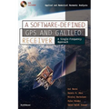 A Software-Defined GPS and Galileo Receiver: A Single-Frequency Approach [With DVD Included]