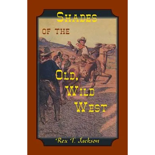 Shades of the Old Wild West