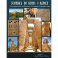 Journey to Nubia and Kemet: Exploring African History, Culture and Contributions