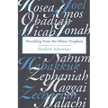 Preaching from the Minor Prophets