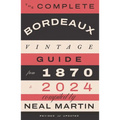 The Complete Bordeaux Vintage Guide: From 1870 to 2024