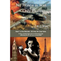 No Honor In War - Only Death
