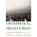 Environmental Politics and Policy: Theories and Evidence
