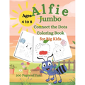 Alfie Jumbo Connect the Dots Coloring Book for Big Kids