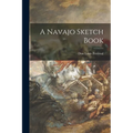 A Navajo Sketch Book