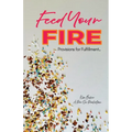 Feed Your Fire: Provisions for Fulfillment