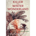 Killer in a Winter Wonderland: A Rosalie Hart Mystery