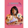 I Choose To Flourish By Dr. Grace Nichols