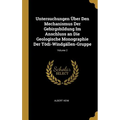 Untersuchungen Über Den Mechanismus Der Gebirgsbildung Im Anschluss an Die Geologische Monographie Der Tödi-Windgällen-Gruppe; Volume 2
