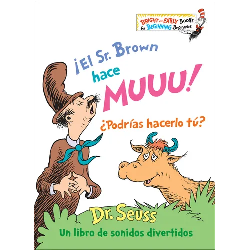 ¡El Sr. Brown Hace Muuu! ¿Podrías Hacerlo Tú? (Mr. Brown Can Moo! Can You? Spanish Edition): Un Libro de Sonidos Divertidos