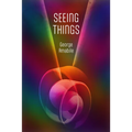 Seeing Things