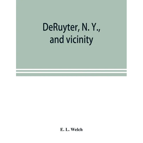 DeRuyter, N. Y., and vicinity