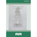Living Gently in a Violent World (Expanded Edition): The Prophetic Witness of Weakness [Standard Large Print]