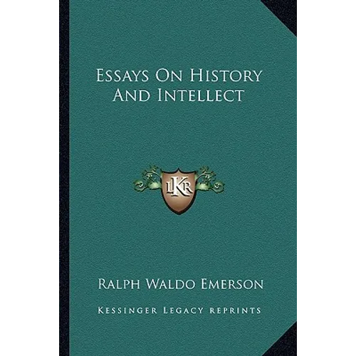 Essays On History And Intellect