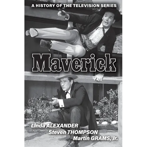 Maverick: A History of the Television Series