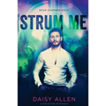 Strum Me: A Rock Chamber Boys Novel