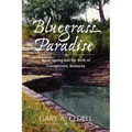 Bluegrass Paradise: Royal Spring and the Birth of Georgetown, Kentucky