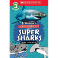 Everything Awesome About: Super Sharks (Scholastic Reader, Level 3)