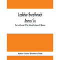 Leabhar Breathnach Annso Sis; The Irish Version Of The Historia Britonum Of Nennius