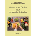 Mes recettes faciles pour la maladie de Crohn.: Volume 2.