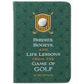 Birdies, Bogeys, and Life Lessons from the Game of Golf: 52 Devotions