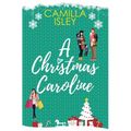 A Christmas Caroline: A Second Chance, Amnesia Romantic Comedy