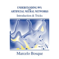 Understanding 99% of Artificial Neural Networks: Introduction & Tricks