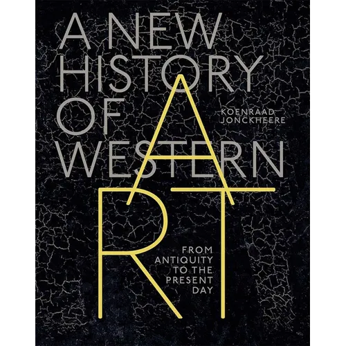 A New History of Western Art: From Antiquity to the Present Day