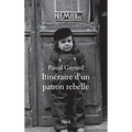 Itineraire D Un Patron Rebelle