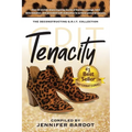 Tenacity - Deconstructing G.R.I.T. Collection
