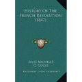 History Of The French Revolution (1847)