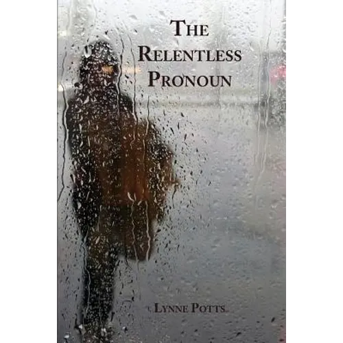 The Relentless Pronoun