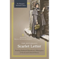 The Historian's Scarlet Letter: Reading Nathaniel Hawthorne's Masterpiece as Social and Cultural History