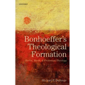 Bonhoeffers Theological Formation P