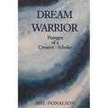 Dream Warrior: Passages of a Creative-Scholar