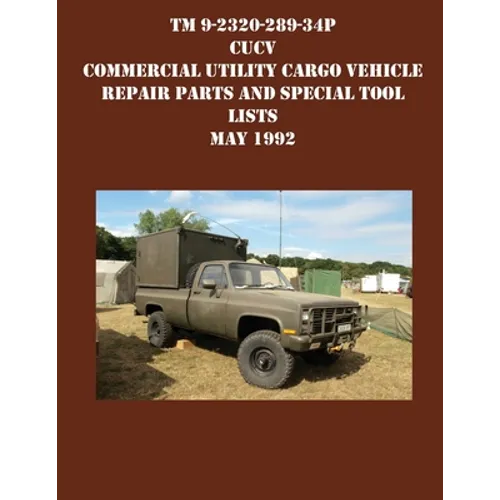 TM 9-2320-289-34P CUCV Commercial Utility Cargo Vehicle Repair Parts and Special Tool Lists May 1992