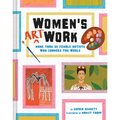 Women's Art Work: More Than 30 Female Artists Who Changed the World