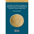 The Bible in the Bowls: A Catalogue of Biblical Quotations in Published Jewish Babylonian Aramaic Magic Bowls