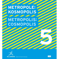 Metropolis No. 5: Cosmopolis: Iba Hamburg Stadt Neu Bauen