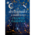 El Destramador de Maldiciones / The Curse Unraveler: Volume 47