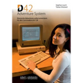 D42 Adventure System: Klassische Adventures selbst entwickeln für den Commodore 64/128