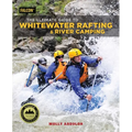 The Ultimate Guide to Whitewater Rafting and River Camping